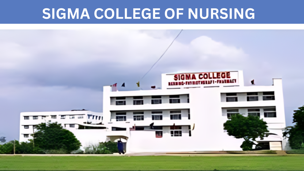 SIGMA COLLEGE OF NURSING